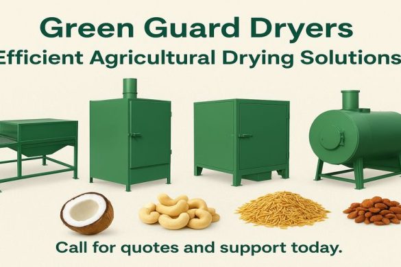 Green Guard Dryers: Efficient Agricultural Drying Solutions